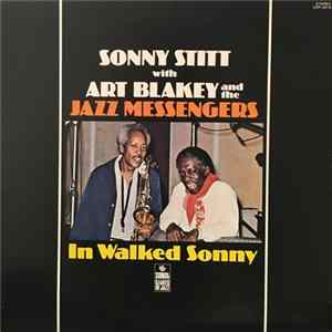 Download Sonny Stitt With Art Blakey & The Jazz Messengers - In Walked Sonny