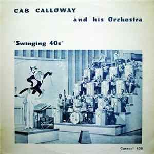 Download Cab Calloway And His Orchestra - Swinging 40s