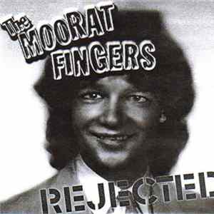 Download The Moorat Fingers - Rejected