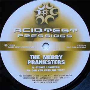 Download The Merry Pranksters - Stoned Longterm / Can You Pass The Test?