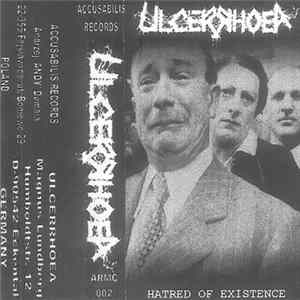Download Ulcerrhoea - Hatred Of Existence