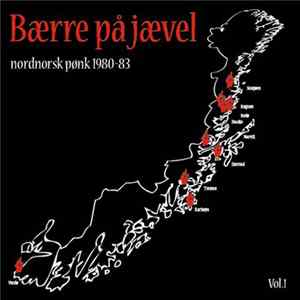 Download Various - Bærre På Jævel (Nordnorsk Pønk 1980-83 Vol.1)