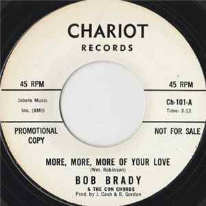 Download Bob Brady & The Con Chords - More, More, More Of Your Love
