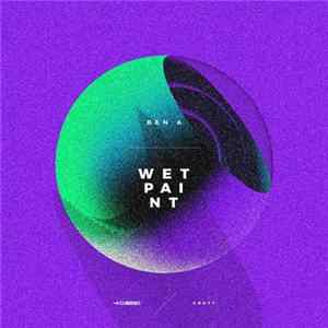 Download Ben A - Wet Paint