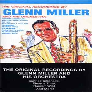 Download Glenn Miller And His Orchestra - The Original Recordings