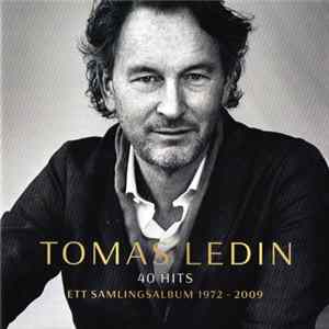 Download Tomas Ledin - 40 Hits (Ett Samlingsalbum 1972 - 2009)