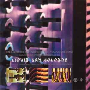 Download Various - The Liquid Sky Adventure Series - Volume One (1996)