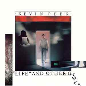 Download Kevin Peek - "Life" And Other Games
