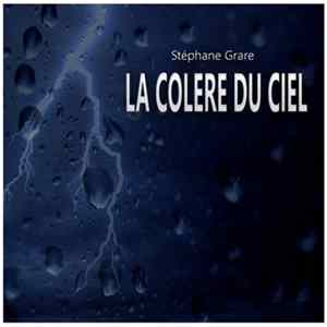 Download Stéphane Grare - La Colère Du Ciel