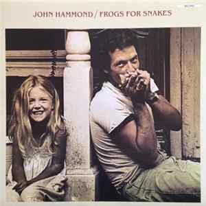 Download John Hammond - Frogs For Snakes