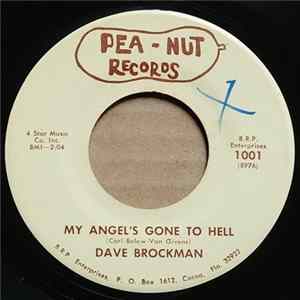 Download Dave Brockman - My Angel's Gone To Hell / Six 10's And An 8