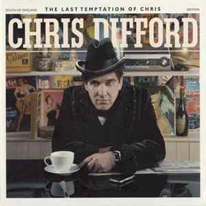 Download Chris Difford - The Last Temptation Of Chris