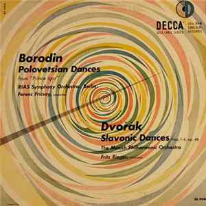 Download RIAS Symphony Orchestra, Berlin, The Munich Philharmonic Orchestra, Alexander Borodin, Antonín Dvořák - Polovetsian Dances from "Prince Igor" / Slavonic Dances Nos. 1-4, op.46