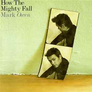 Download Mark Owen - How The Mighty Fall