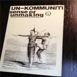 Download Un-Kommuniti - Sense Of Unmaking