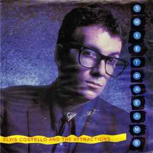 Download Elvis Costello And The Attractions - Sweet Dreams