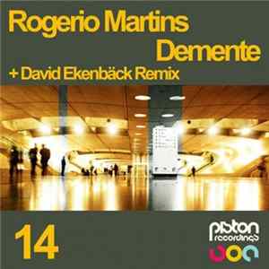 Download Rogerio Martins - Demente