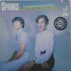 Download Sparks - La Dolce Vita / My Other Voice
