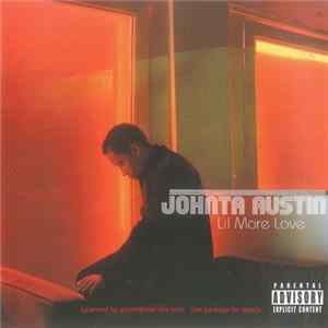 Download Johnta Austin - Lil More Love