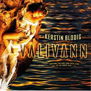 Download Kerstin Blodig, Valivann - Valivann (Rhythmic Ballads From Both Sides Of The North Sea)