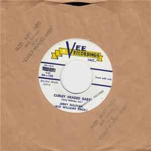 Download Jerry Sullivan - Curley Headed Baby / Ella Mae