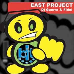 Download DJ Guerre & Fidel Castillo - East Project
