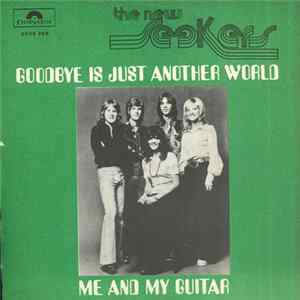 Download The New Seekers - Goodbye Is Just Another Word