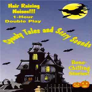 Download Unknown Artist - Spooky Tales And Scary Sounds