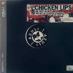 Download Chicken Lips - He Not In