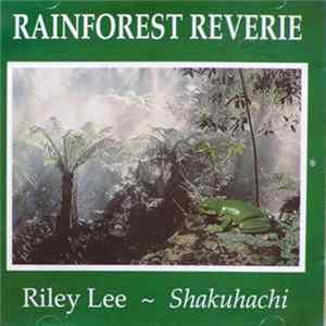 Download Riley Lee - Rainforest Reverie