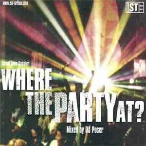 Download DJ Poser - Where The Party At? (Street Team Sampler)