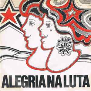 Download Fernando Tordo, Ary dos Santos - Alegria Na Luta