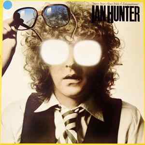 Download Ian Hunter - You're Never Alone With A Schizophrenic