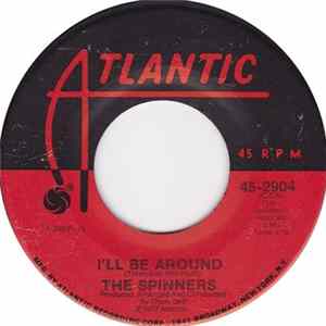 Download The Spinners - I'll Be Around