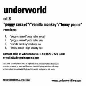 Download Underworld - Peggy Sussed / Vanilla Monkey / Lenny Penne (Remixes)