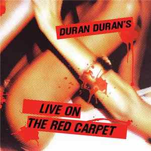 Download Duran Duran - Live On The Red Carpet