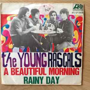 Download The Young Rascals - A Beautiful Morning / Rainy Day