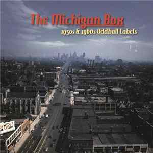 Download Various - The Michigan Box (1950s & 1960s Oddball Labels)
