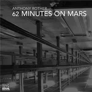 Download Anthony Rother - 62 Minutes On Mars