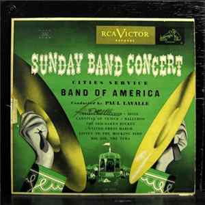 Download The Cities Service Band, Paul Lavalle - Sunday Band Concert
