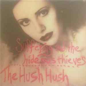 Download Suffering And The Hideous Thieves, The Hush Hush - Split