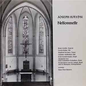 Download Joseph Haydn - Beate Gottke, Carola Rahm, Siegfried Keymes, Günther Massenkeil, Erich Soendermann, Mitglieder Des Chur Cölnischen Orchesters, Bonn, Kirchenchor St. Joseph, Beuel, Kirchenchor St. Remigius, Königswinter, Hans Peter Reiners - Nelsonmesse