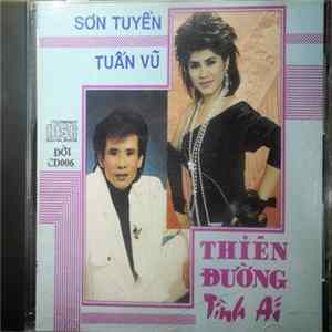 Download Sơn Tuyền, Tuấn Vũ - Thiên Đường Tình Ái