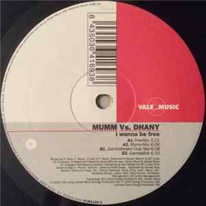 Download Mumm vs Dhany - I Wanna Be Free