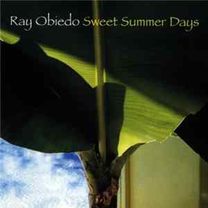 Download Ray Obiedo - Sweet Summer Days