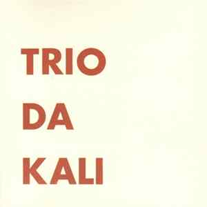 Download Trio Da Kali - Trio Da Kali