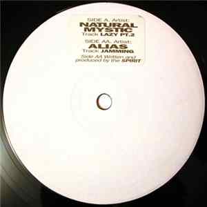 Download Natural Mystic / Alias - Lazy Pt.2 / Jamming