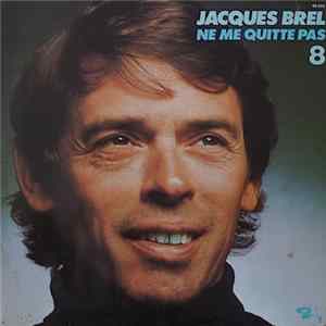 Download Jacques Brel - Ne Me Quitte Pas 8