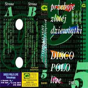 Download Various - Przeboje Złotej Dziewiątki Disco Polo Live Vol.5