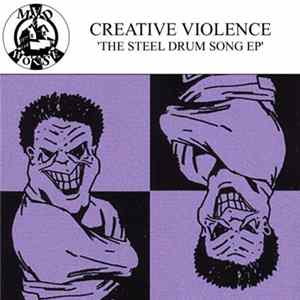 Download Creative Violence - The Steel Drum Song EP
